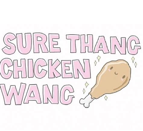funny sayings like sure thing chicken wing
